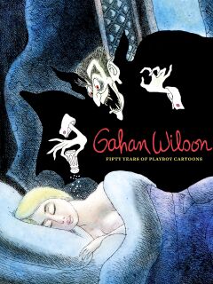 Gahan Wilson - 50 Years of Playboy Cartoons