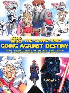 [YogurthFrost] Going Against Destiny (Star Wars: The Clone Wars) Preview