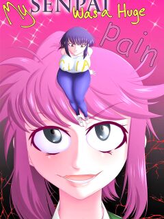 My Senpai WAS a Huge Pain 2021 Remix(Uncensored)