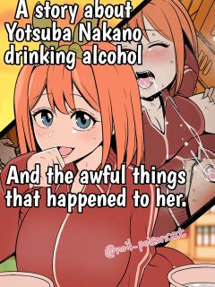 [Dokuneko Noil] Nakano Yotsuba ni Osake o Nomasete Warui Koto o Suru Hanashi | A story about Yotsuba Nakano drinking alcohol And the awful things that happend to her. (Gotoubun no Hanayome) {HMC Translation}