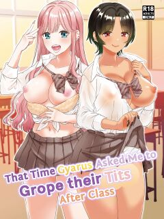 [Miwami (Ono Hiroki)] Gal ni Houkago Oppai Sawatte ku? te Sasowareru Hanashi | That Time Gyarus Asked Me to Grope their Tits After Class [head empty]