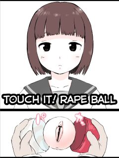 [Hararame] Osawari! Itazura Ball | Touch it! Rape Ball