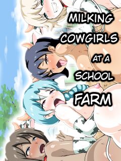 [Media (Jack)] Milking Cowgirls at a School Farm