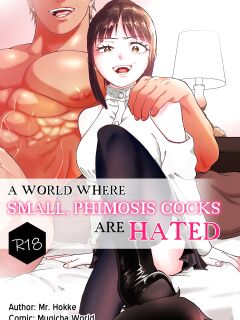 [Mr. Hokke (Mugicha World)] Tanshou Houkei wa Okotowari na Sekai | A World Where Small, Phimosis Cocks Are Hated