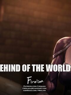 [Firolian] Behind Of The World - Part II
