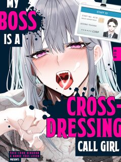 [Kaochuu Kingdom (Sisei)] Josou DeliHeal Yondara, Kaisha no Joushi ga Kita. | My Boss is a Cross-dressing Call Girl. [Danke fürs Lesen]