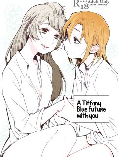 [Shobocon (Kitamura Tooru)] Tiffany Blue no Mirai o Kimi to | A Tiffany Blue future with you (Love Live!)