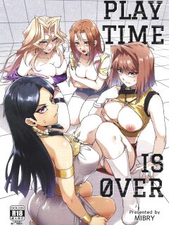 (C102) [Miburi (MIBRY)] PLAY TIME IS OVER (Yu-Gi-Oh!) [CulturedCommissions]