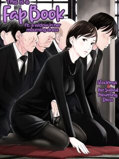 [Gomikasu Tarou] Mofuku Miboujin no Erohon desu | This is a Fap Book ft. a widow in her mourning dress [Fap It Scans] Preview