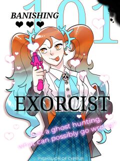 [Pygmalion of Cyprup] Banishing 101: Exorcist