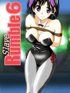[Akiyama Production (Cloud Shouta)] Slave Rumble 6 (School Rumble)
