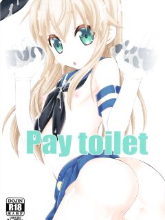 (C93) [Mariana Kaikou Kikaku (Mikami Hokuto)] Pay toilet (Kantai Collection -KanColle-) [mysterymeat3]