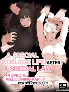 [ABBB] A Special college life after a special law - A Special welcoming party for school bully