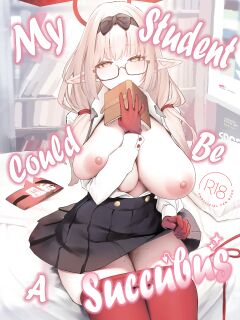 [Kawaraya-Koubou (Kawaraya)] My Student Could Be a Succubus (Blue Archive) [C&C]