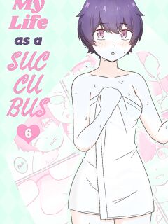 [RudySaki] My Life as a Succubus Ch.06 (decensored)