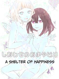 [Harumachi Tsurara (Nayoi)] Shiawase no Amayadori | A Shelter Of Happiness [Daichi Chantal]