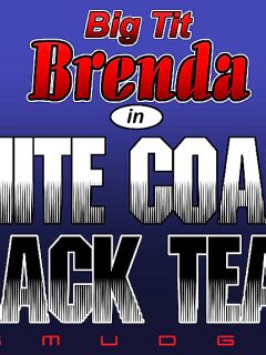 [Smudge] Big Tit Brenda - White Coach Black Team Preview