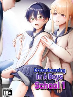 [Toitoikai (Toitoi)] Crossdressing in a Boys School 1