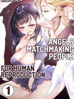 [Kemonono★] Tenshitachi wa Jinrui Hanshoku Tantou ni Narimashita 1 | Angels Matchmaking People for Human Reproduction 1