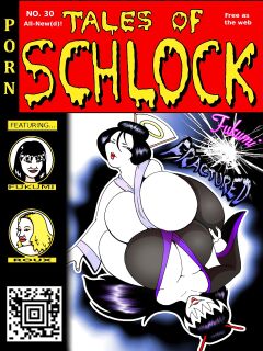 [Rampant404] Tales of Schlock #30 : Fukumi Fractured