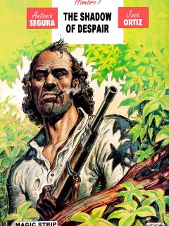 [Jose Ortiz + Antonio Segura] Hombre - Volume #01: The Shadow of Despair (ENG)