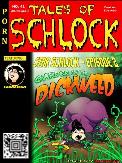 [Rampant404] Tales of Schlock #41 : Star Schlock 2 - In the Garden of the Dickweed Preview